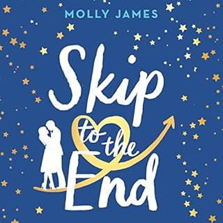 Skip to the End Audiobook By Molly James cover art