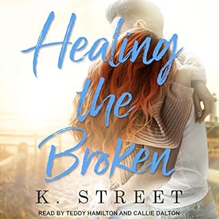 Healing the Broken Audiobook By K. Street cover art