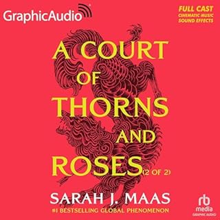 A Court of Thorns and Roses (Part 2 of 2) (Dramatized Adaptation) Audiobook By Sarah J. Maas cover art