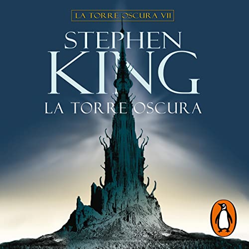 La Torre Oscura [The Dark Tower VII] cover art