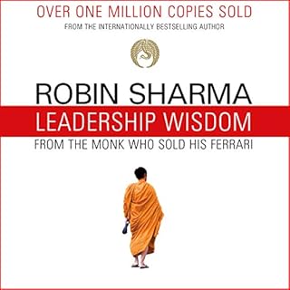 Leadership Wisdom from the Monk Who Sold His Ferrari Audiolibro Por Robin Sharma arte de portada