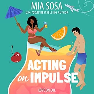 Acting on Impulse Audiobook By Mia Sosa cover art