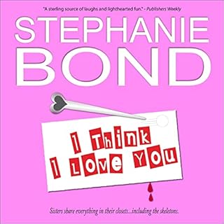 I Think I Love You Audiolibro Por Stephanie Bond arte de portada