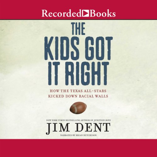 The Kids Got It Right Audiolibro Por Jim Dent arte de portada