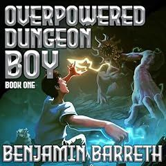 Overpowered Dungeon Boy: Book One Titelbild