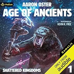 Age of Ancients Audiobook By Aaron Oster cover art