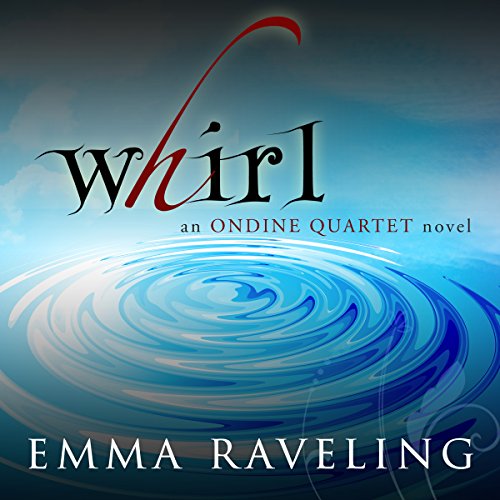 Whirl Audiobook By Emma Raveling cover art