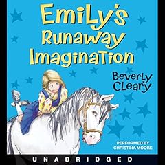 Emily's Runaway Imagination Audiobook By Beverly Cleary cover art