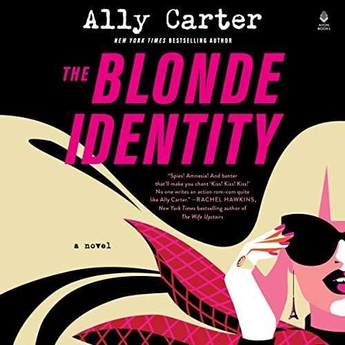 The Blonde Identity Audiolibro Por Ally Carter arte de portada