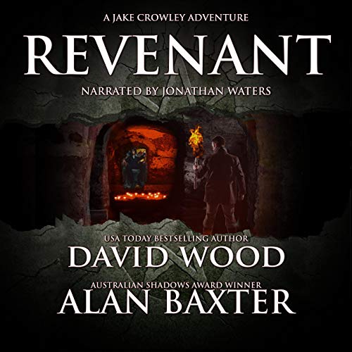 Revenant: A Jake Crowley Adventure Audiolibro Por David Wood, Alan Baxter arte de portada