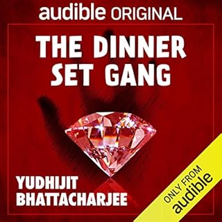 The Dinner Set Gang Audiobook By Yudhijit Bhattacharjee cover art