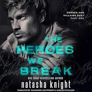 The Heroes We Break Audiobook By Natasha Knight cover art