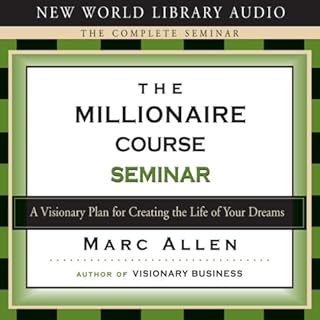 The Millionaire Course Seminar Audiobook By Marc Allen cover art