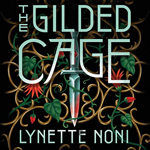 The Gilded Cage Audiobook By Lynette Noni cover art