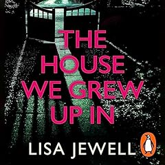 The House We Grew Up In cover art