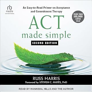 ACT Made Simple Audiolibro Por Russ Harris, Steven C. Hayes PhD - foreword arte de portada