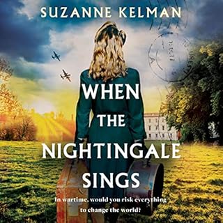 When the Nightingale Sings Audiobook By Suzanne Kelman cover art