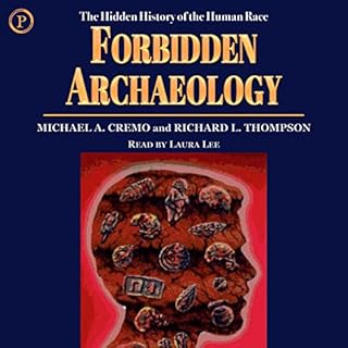 Forbidden Archeology Audiobook By Michael A. Cremo, Richard L. Thompson cover art