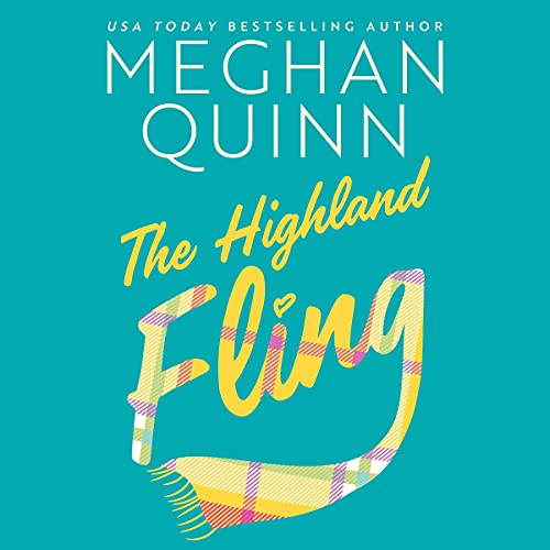 The Highland Fling Audiobook By Meghan Quinn cover art