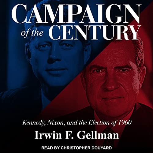 Campaign of the Century Audiolibro Por Irwin F. Gellman arte de portada