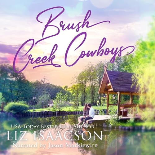 Brush Creek Cowboys Complete Romance Collection Audiolibro Por Liz Isaacson arte de portada