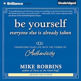 Be Yourself, Everyone Else Is Already Taken Audiolibro Por Mike Robbins arte de portada