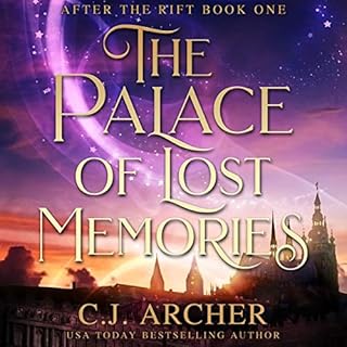 The Palace of Lost Memories Audiobook By C. J. Archer cover art