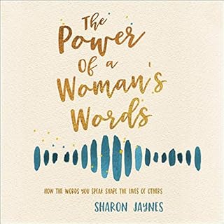 The Power of a Woman's Words Audiobook By Sharon Jaynes cover art