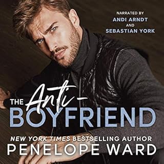 The Anti-Boyfriend Audiobook By Penelope Ward cover art