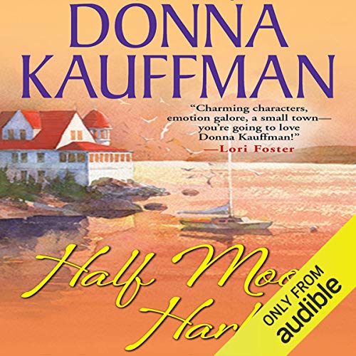 Half Moon Harbor Audiobook By Donna Kauffman cover art