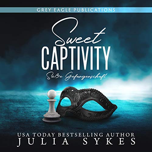 Sweet Captivity - Süße Gefangenschaft (German Edition) Audiolibro Por Julia Sykes arte de portada