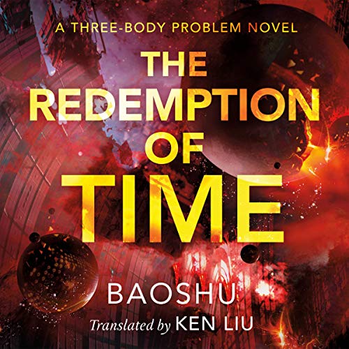 The Redemption of Time Audiobook By Baoshu, Ken Liu - Translator cover art