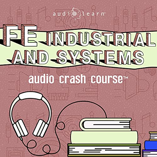 FE Industrial and Systems Audio Crash Course Audiolivro Por AudioLearn Content Team capa