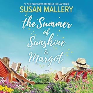 The Summer of Sunshine and Margot Audiobook By Susan Mallery cover art