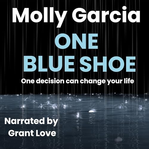 One Blue Shoe Audiobook By Molly Garcia cover art