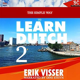 The Simple Way to Learn Dutch 2 Audiobook By Erik Visser cover art