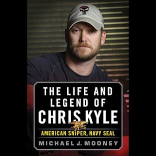 The Life and Legend of Chris Kyle: American Sniper, Navy SEAL Audiolibro Por Michael J. Mooney arte de portada