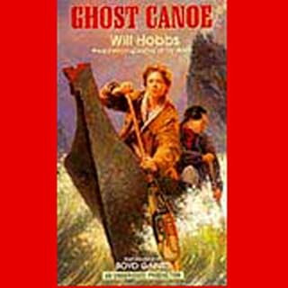 Ghost Canoe Audiolibro Por Will Hobbs arte de portada