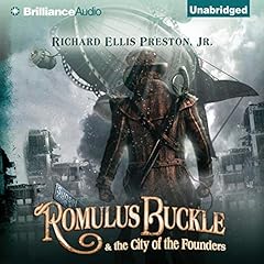 Romulus Buckle & the City of the Founders Audiobook By Richard Ellis Preston Jr. cover art