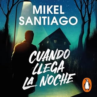 Cuando llega la noche [When the Night Comes] Audiobook By Mikel Santiago cover art