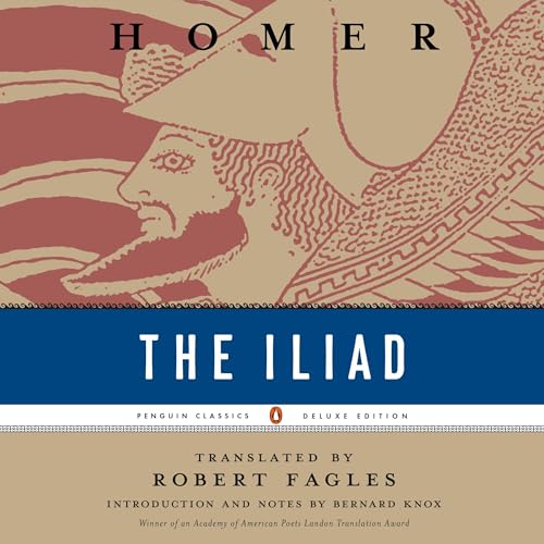 The Iliad Audiolibro Por Homer, Robert Fagles - translator, Bernard Knox - introduction notes arte de portada