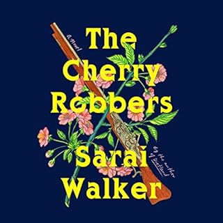 The Cherry Robbers Audiolibro Por Sarai Walker arte de portada