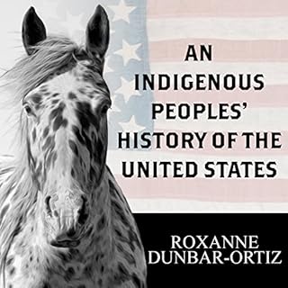 An Indigenous Peoples' History of the United States Audiobook By Roxanne Dunbar-Ortiz cover art