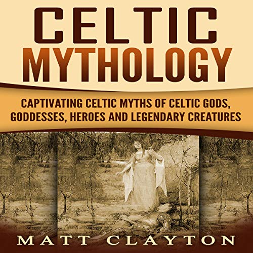 Celtic Mythology Audiolibro Por Matt Clayton arte de portada