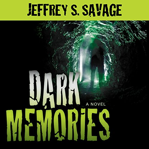 Dark Memories Audiobook By Jeffrey S. Savage cover art