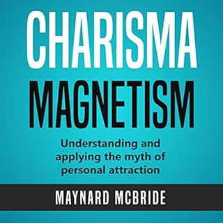 Charisma Magnetism Audiobook By Maynard McBride cover art