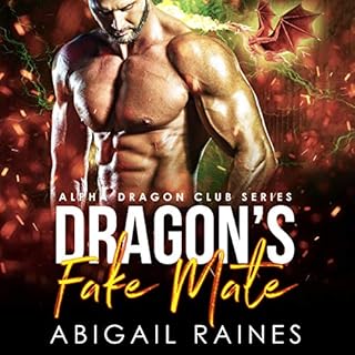 Dragon's Fake Mate Audiobook By Abigail Raines cover art