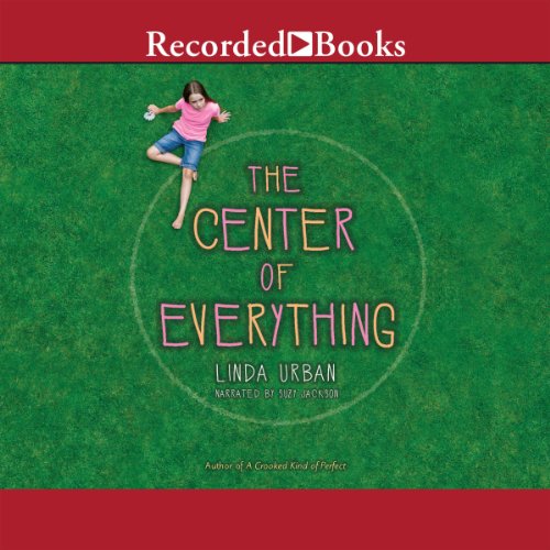 The Center of Everything Audiobook By Linda Urban cover art