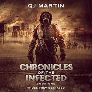 Chronicles of the Infected Audiobook By QJ Martin cover art