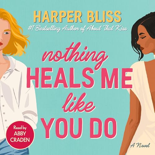 Page de couverture de Nothing Heals Me Like You Do